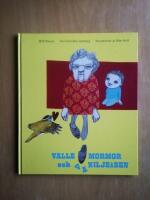Valle, mormor och Vaniljs&aring;sen (KP30)