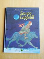 Sampo Lappelill : en saga fr&aring;n finska Lappland (KP33)