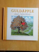 Guld&auml;pple med silverblad : en svensk folksaga (KP34)