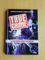 True Crime. 10 grymma brottslingar (R5B2)