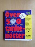 &Ouml;ver 500 Tanken&ouml;tter : tanken&ouml;tter om vetenskap, natur och teknik (R6B3)