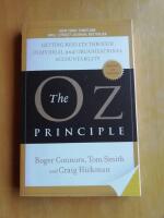 The Oz Principle: Getting Results Through Individual and Organizational Accountability (Spr&aring;k engelska), (KP12)