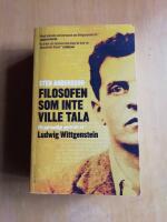 Filosofen som inte ville tala - ett personligt portr&auml;tt av Ludwig Wittgenstein (R5D2)
