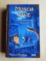 Mosca Mye och de bannlysta b&ouml;ckerna (HB2)