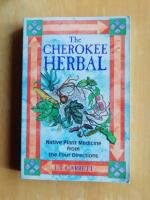 Cherokee Herbal: Native Plant Medicine From The Four Directions (8 B&W Illustrations) (R6g3) 