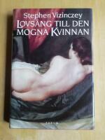 Lovs&aring;ng till den mogna kvinnan - Andr&aacute;s Vajdas amor&ouml;sa minnen (R2K7)