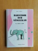 Barnvisor och s&aring;nglekar : [till enkelt komp], (R6DE1)