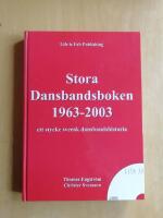 Stora dansbandsboken 1963-2003 : Ett stycke svensk dansbandshistoria (R6DE1)