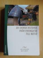 En svensk historia fr&aring;n vikingatid till nutid (KP12A)
