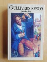 Gulliver resor - Resor till flera avl&auml;gset bel&auml;gna l&auml;nder i v&auml;rlden : i fyra delar av Lemuel Gulliver, f&ouml;rutvarande skeppsl&auml;kare sedemera kapten p&aring; olika fartyg (R1D3)