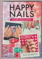 Happy nails : fixa snygga naglar enkelt