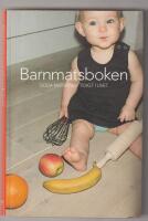 Barnmatsboken - Goda matvanor tidigt i livet