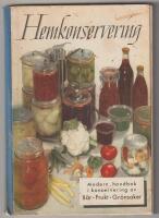 Hemkonservering Modern handbok i konservering av b&auml;r, frukt, gr&ouml;nsaker