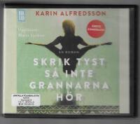 Skrik tyst s&aring; inte grannarna h&ouml;r