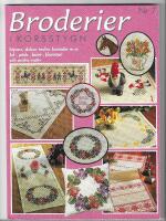 Broderier i korsstygn : [l&ouml;pare, dukar, tavlor, bonader m m, jul-, p&aring;sk-, barn-, blomster- och andra motiv]