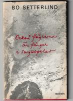 Ocks&aring; f&aring;glarna &auml;r f&aring;ngar i sorgespelet : dikter