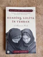 Reading Lolita in Tehran &ndash; A Memoir in Books