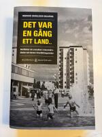 Det var en g&aring;ng ett land... ber&auml;ttelsen om svenskhet i historiel&auml;rob&ouml;cker och elevers f&ouml;rest&auml;llningsv&auml;rldar