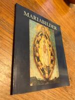 Mariabilder : Nationalmuseum 9/12 1988-27/3 1989 / [katalogredakt&ouml;r: G&ouml;rel Cavalli-Bj&ouml;rkman ; bildredakt&ouml;r: Britta Birnbaum] ; [tecknade vinjetter: Anders Linder].