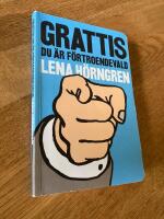 Grattis du &auml;r f&ouml;rtroendevald