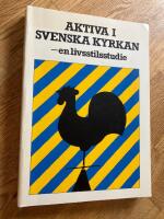 Aktiva i Svenska kyrkan : en livsstilsstudie