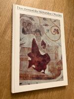 Den monastiska bildv&auml;rlden i Norden f&ouml;redrag vid det 10:e nordiska symposiet f&ouml;r ikonografiska studier