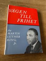 V&auml;gen till frihet : h&auml;ndelserna i Montgomery / Martin Luther King Jr