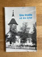 Historik &ouml;ver Bj&ouml;rna f&ouml;rsamling och dess kyrkor