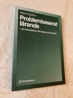 Problembaserat l&auml;rande - &ndash; en introduktion f&ouml;r l&auml;rare och l&auml;rande
