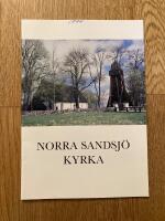 Norra Sandsj&ouml; kyrka / [text: Georg Fors] ; [foto: John Fors]