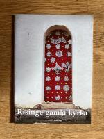 Risinge gamla kyrka S:ta Maria / &Aring;ke Nisbeth ; [teckningar av Agneta Hildebrand].