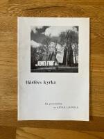 H&auml;rl&ouml;vs kyrka : en presentation / av Alvar Lignell