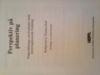 Perspektiv p&aring; planering. Fr&aring;gest&auml;llningar och frontlinjer inom planeringshistorisk forskning