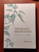 Vipassana meditation : som den l&auml;rs ut av S. N. Goenka