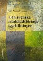 Den svenska marknadsf&ouml;ringslagstiftningen