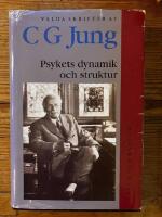 Valda skrifter : Psykets dynamik och struktur