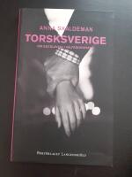 Torsksverige : om sexslaveri i v&auml;lf&auml;rdsstaten