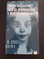 Vad h&auml;nde med Sverige i G&ouml;teborg?