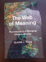 The web of meaning - the internet in a changing Chinese society
