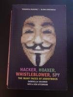 Hacker, hoaxer, whistleblower, spy - the many faces of Anonymous