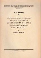 A Contribution to our Knowledge of the Distribution of Vegetation in Inner Mongolia, Kansu and Ching-Hai