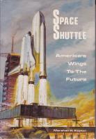 Space Shuttle America&acute;s Wings to the Future