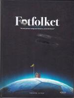 Fotfolket : &rdquo;vi ska j&auml;vlar i mig inte f&ouml;rlora, s&aring; &auml;r det bara&rdquo;