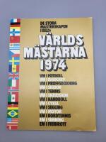 V&auml;rldsm&auml;starna 1974 : de stora m&auml;sterskapen i bild