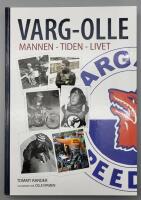 VARG-OLLE. Mannen, tiden, livet.