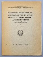 Yrkesv&auml;xlingen fr&aring;n en generation till en annan inom ett utvalt svensk landsbygdsomr&aring;de (Motala f&ouml;gderi)