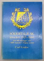 S&ouml;dert&auml;lje SK : ishockey 1925-1988