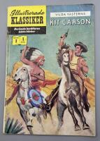 Illustrerade klassiker 3 Vilda V&auml;sterns Kit Carson