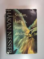 Svalan, katten, rosen, d&ouml;den : Kriminalroman