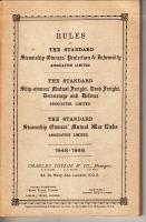 Rules of the Standard Steamship Owners&acute; Protection & and Indemnity Association Limited The Standard Ship-owners Mutual Freight, Dead Freight, Demurrage and Defence Association Limited The Standard Steamship Owners&acute; Mutual War Risks Association Limited 1948-1949